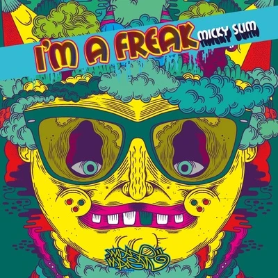 I’m A Freak 專輯 Micky Slim