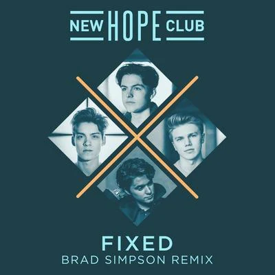 New Hope Club Fixed (Brad Simpson Remix)