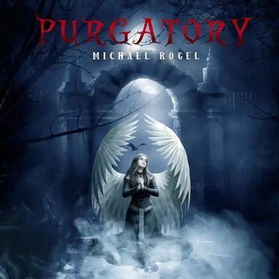 Purgatory 專輯 Michael Rogel