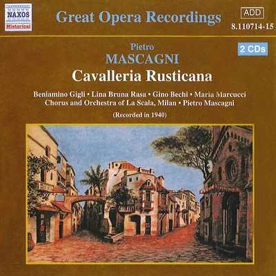 MASCAGNI: Cavalleria Rusticana (MascagniLa Scala) (1940) 专辑 Pietro Mascagni