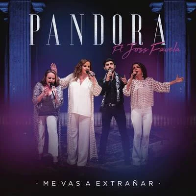 PandoraOpt-in Me Vas a Extrañar