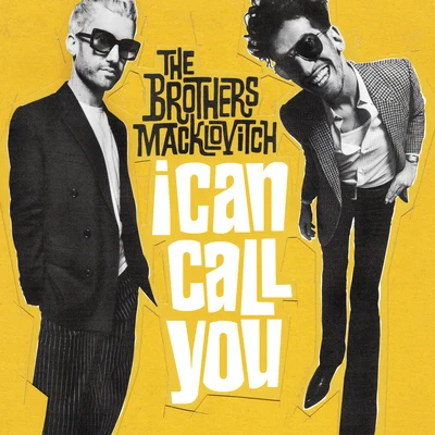 I Can Call You (DJ Spinna Remix) 專輯 The Brothers Macklovitch/Leven Kali/A-Trak