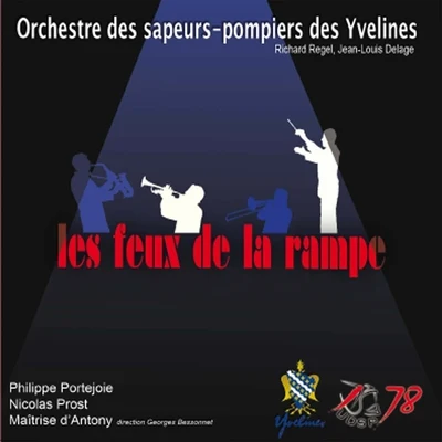 Les feux de la rampe 專輯 Orchestre Des Sapeurs-pompiers Des Yvelines