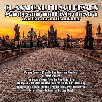 Classical Film Themes : Mantovani and His Orchestra 專輯 Mantovani and his Orchestra/Nelson Riddle and His Orchestra/Edmundo Ros and His Orchestra/Geoff Love And His Orchestra/NA