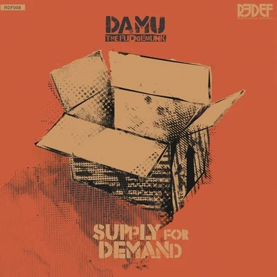 Supply For Demand 专辑 Damu the Fudgemunk