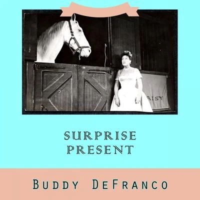 Buddy DeFrancoIra GershwinGeorge Gershwin Surprise Present