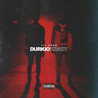 Durkio Krazy 專輯 Lil Durk