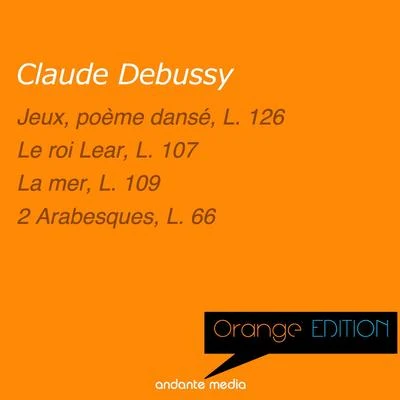 Orange Edition - Debussy: Jeux, poème dansé, L. 126 et Le roi Lear, L. 107 專輯 Louis de Froment/RTL Symphony Orchestra/Abbey Simon