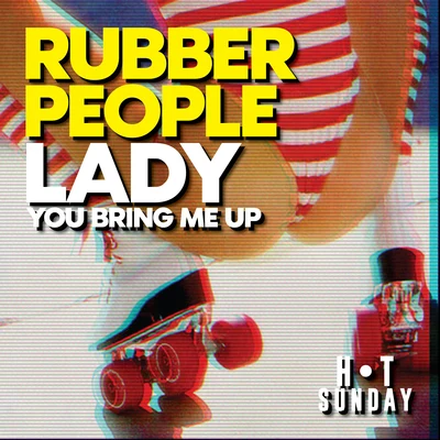 HawksburnRubber People Lady (You Bring Me Up)