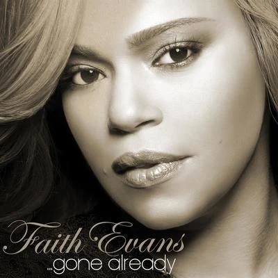 Gone Already 专辑 Faith Evans