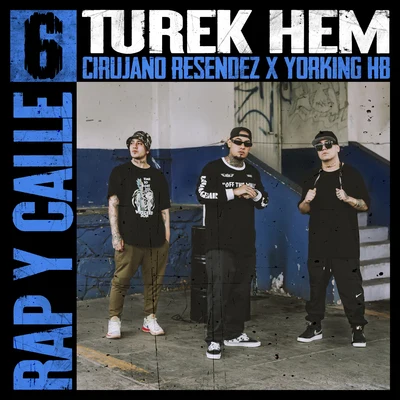 Rap y Calle No. 6 專輯 Turek Hem/Kerox/Lefty Sm/Zxmyr