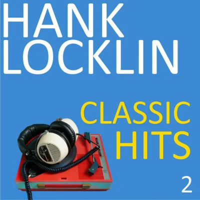 Classic Hits, Vol. 2 專輯 Hank Locklin