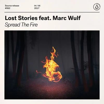 Lost Stories Spread The Fire