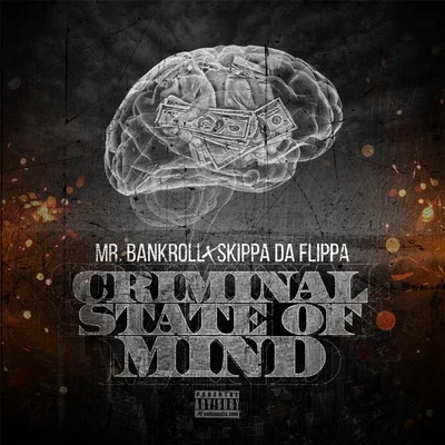 Criminal State of Mind (feat. Skippa da Flippa) 專輯 Skippa Da Flippa