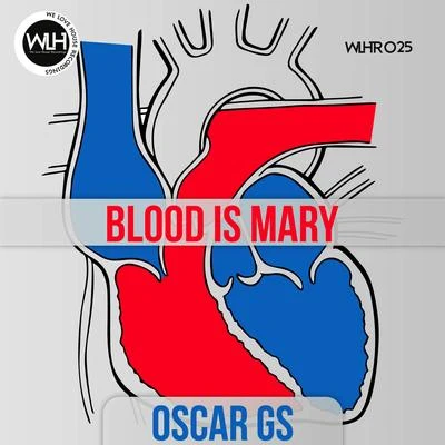 Blood Is Mary 專輯 Oscar Gs/D.J Dantino