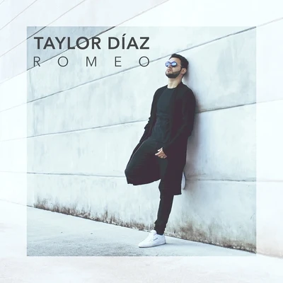 Romeo 專輯 Taylor Díaz