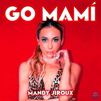 Go Mami 专辑 Mandy Jiroux