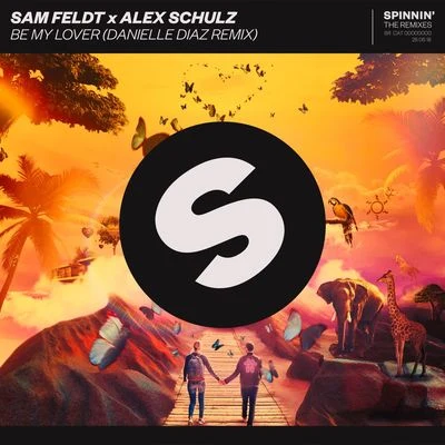 Be My Lover (Danielle Diaz Remix) 專輯 Sam Feldt