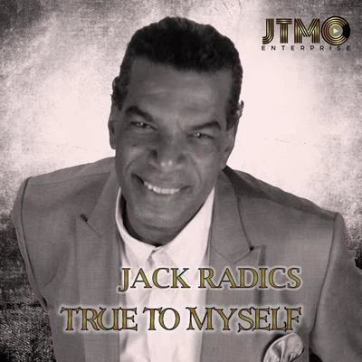 Jack Radics True to Myself