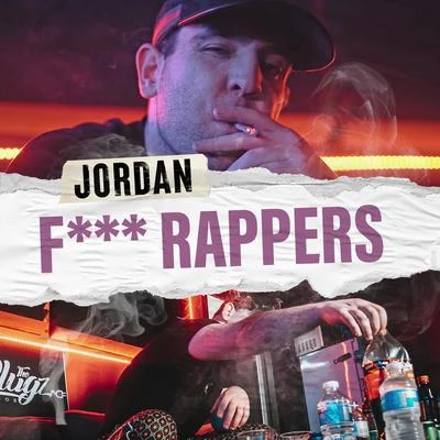 JORDAN **** Rappers