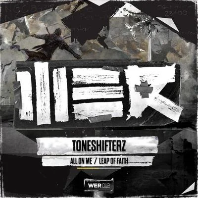 All on Me EP 專輯 Toneshifterz