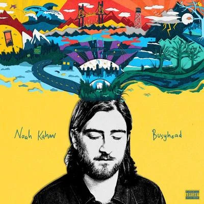 Busyhead 专辑 Noah Kahan