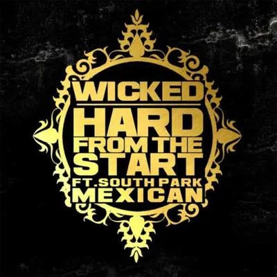 Hard From the Start (feat. South Park Mexican) 專輯 Wicked/Alt/Steals, Steals/Slow Pain/ODM