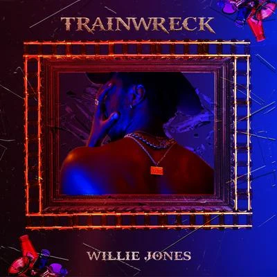 Trainwreck 專輯 Willie Jones