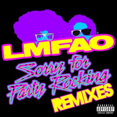 Sorry for Party Rocking (Remixes) 專輯 LMFAO