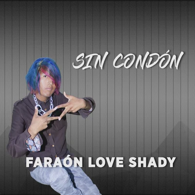 Sin Condón 專輯 Faraón Love Shady/Kevvo