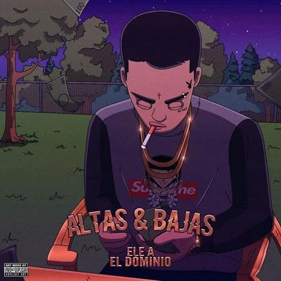 Altas & Bajas 專輯 Ele A El Dominio/Musicologo Y Menes