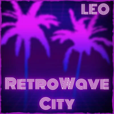 RetroWave City 專輯 LEO/Pac Man/Sch