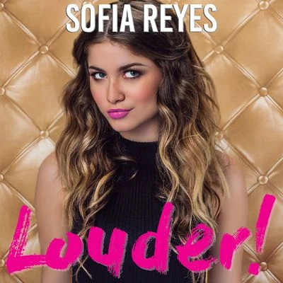 Louder! 專輯 Sofia Reyes/Supafly/Rompasso