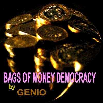 Bags of Money Democracy - Single 专辑 Eliot el Mago D Oz/Genio