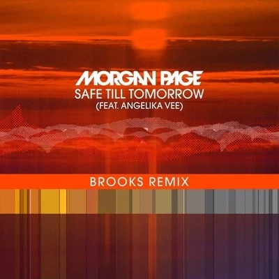 Safe Till Tomorrow (Brooks Remix) 专辑 Gian Varela/Morgan Page/Fagin