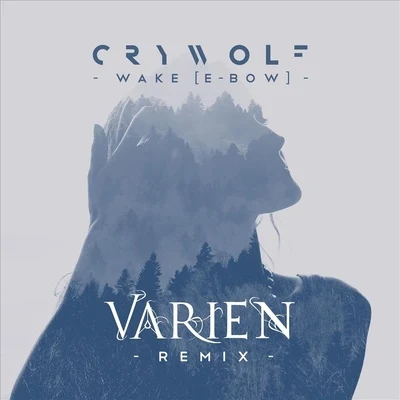 Wake [E-bow] (Varien Remix) 專輯 Varien