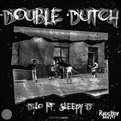 Double Dutch (feat. Sleepy D) 專輯 D-Lo