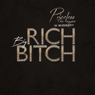 Big Rich ***** (feat. Mckinley Ave) 專輯 Philly Moré/Priceless