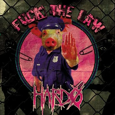 **** the Law 專輯 Hardo