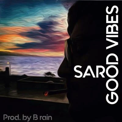 Good Vibes 專輯 Saro/Juan Martinez/Flow/D.J. Nev/Manu Santacruz