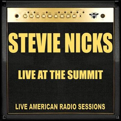 Live At The Summit (Live) 專輯 Stevie Nicks