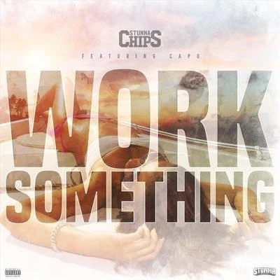 Work Something (feat. Capo) 專輯 CAPO/DOKEDO/Haftbefehl/Kaaris