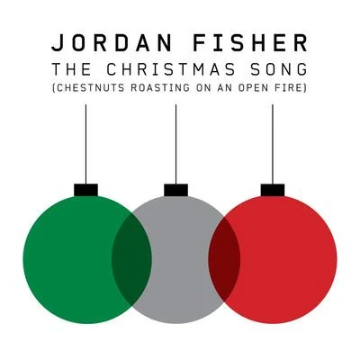 The Christmas Song (Chestnuts Roasting on an Open Fire) 專輯 Jordan Fisher/Olivia Holt