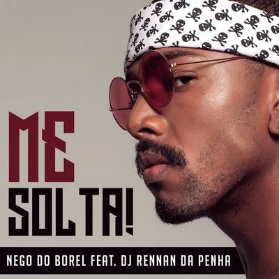 Me Solta 專輯 Nego do Borel