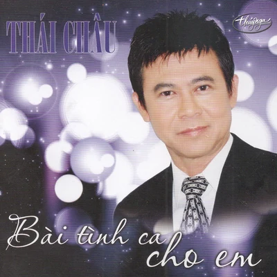 Bai Tinh Ca Cho Em 專輯 Thái Châu