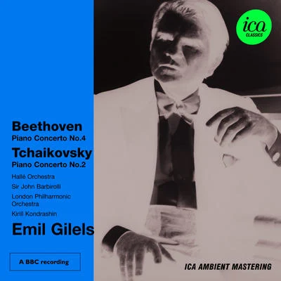 ICA Classics Legacy: Emil Gilels 專輯 Eugene Bigot/Hallé Orchestra/Orchestre des Concerts Lamoureux/Andre Navarra/John Barbirolli