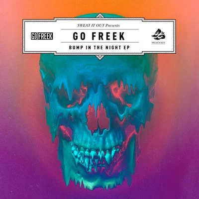 Bump in the Night EP 專輯 Go Freek