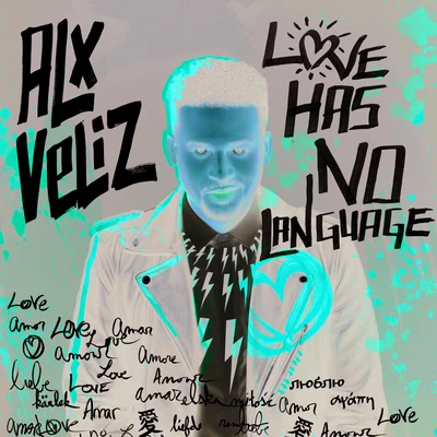 Love Has No Language 专辑 Alx Veliz