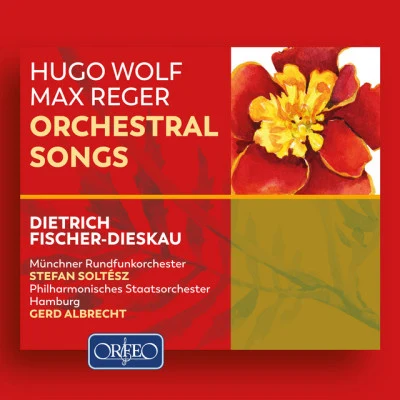 Wolf & Reger: Orchestral Lieder 专辑 Ivan Repusic/Jakov Gotovac/Tomislav Mužek/Suzana Czesnaj/Munich Radio Orchestra