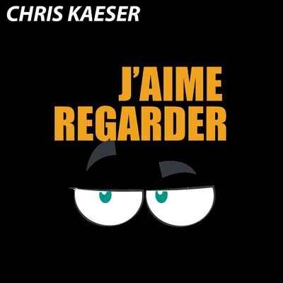 Jaime regarder 專輯 Chris Kaeser